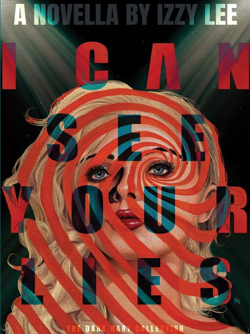 Title details for I Can See Your Lies by Izzy Lee - Available